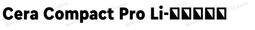Cera Compact Pro Li字体转换